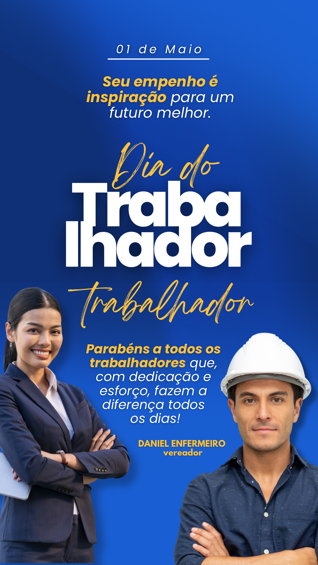 Dia do Trabalhador: Homenagem do vereador Daniel Enfermeiro