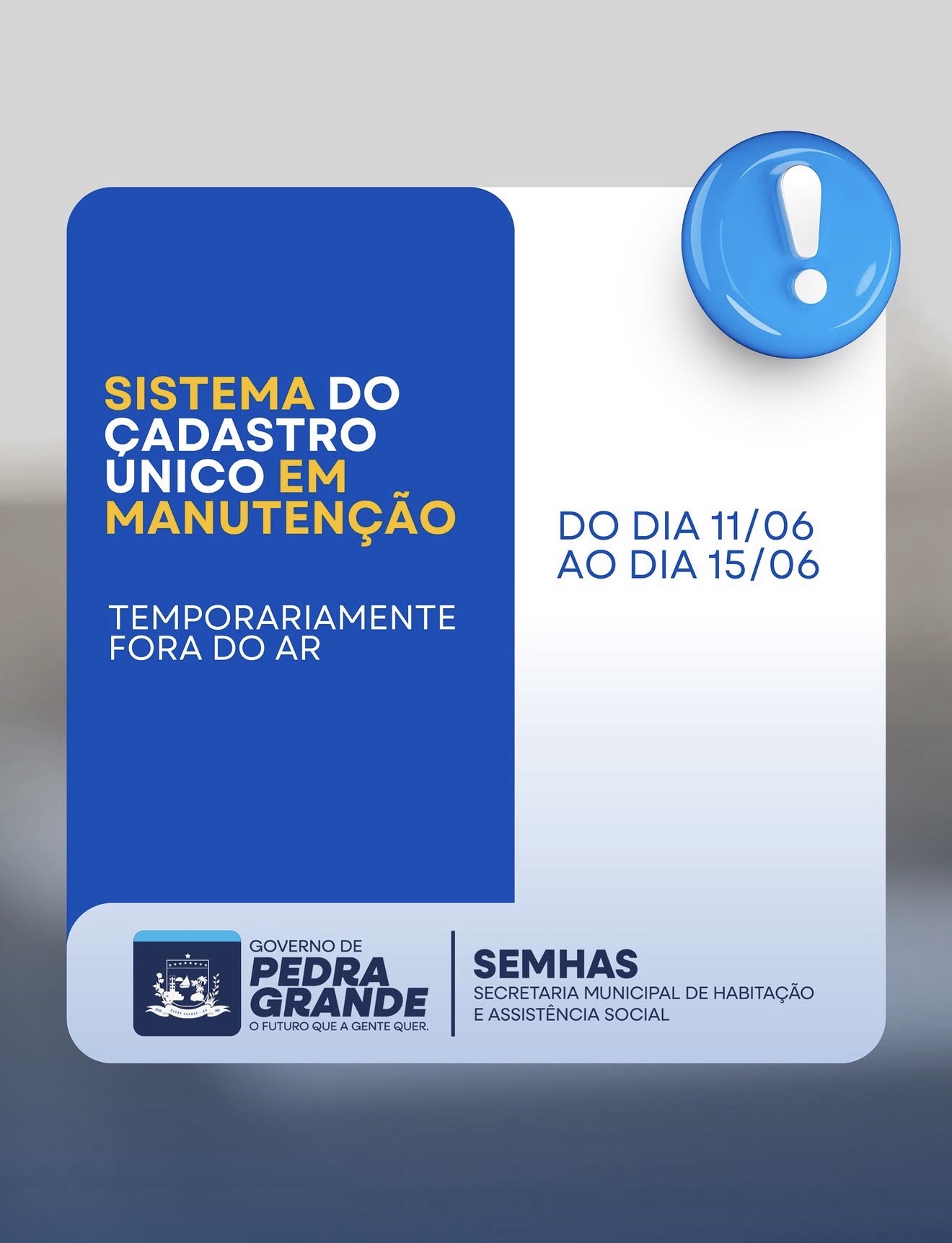 Governo de Pedra Grande informa paralização temporária do Sistema do Cadastro Único para manutenção