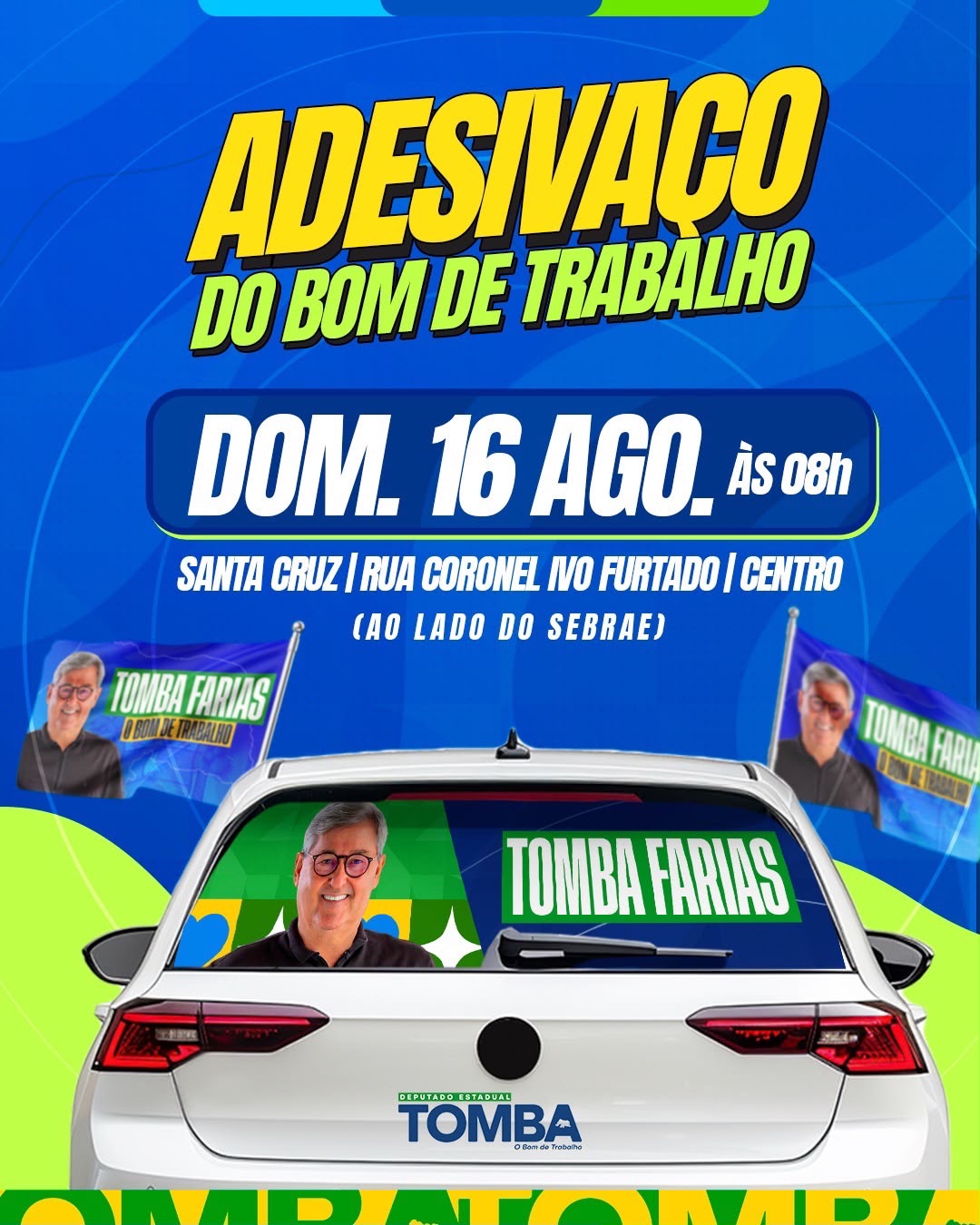 “Renovação do nosso compromisso”: Tomba Farias inicia campanha com adesivaço em Santa Cruz