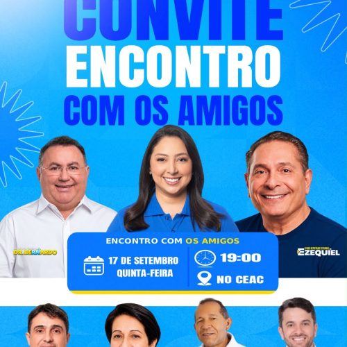 Vereador Daniel Enfermeiro convida para “Encontro com os Amigos” nesta quinta-feira (17) ao lado da prefeita Aize Bezerra
