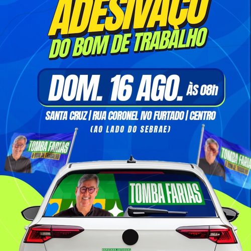 “Renovação do nosso compromisso”: Tomba Farias inicia campanha com adesivaço em Santa Cruz