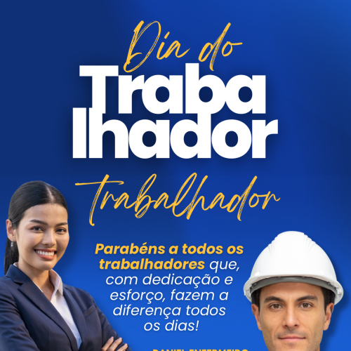 Dia do Trabalhador: Homenagem do vereador Daniel Enfermeiro
