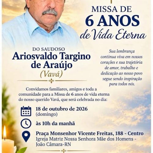 Missa de 6 anos de vida eterna do saudoso Ariosvaldo Targino de Araújo “Vavá” será neste domingo (18)
