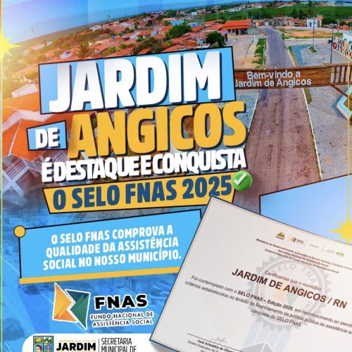 Jardim de Angicos conquista Selo FNAS 2025 e reforça compromisso com a Assistência Social