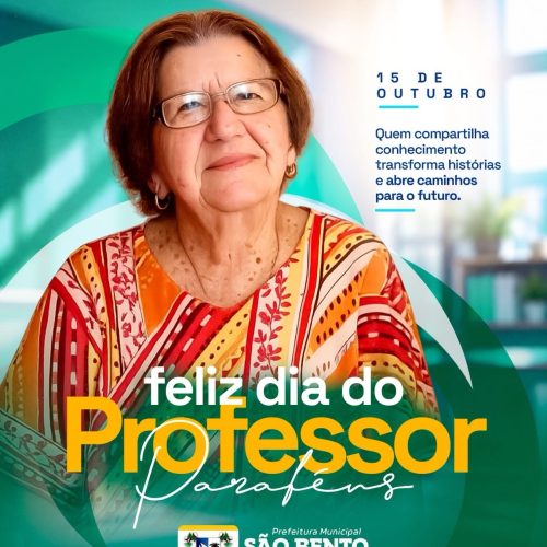 Dia do Professor: Homenagem da prefeitura de São Bento do Norte/RN