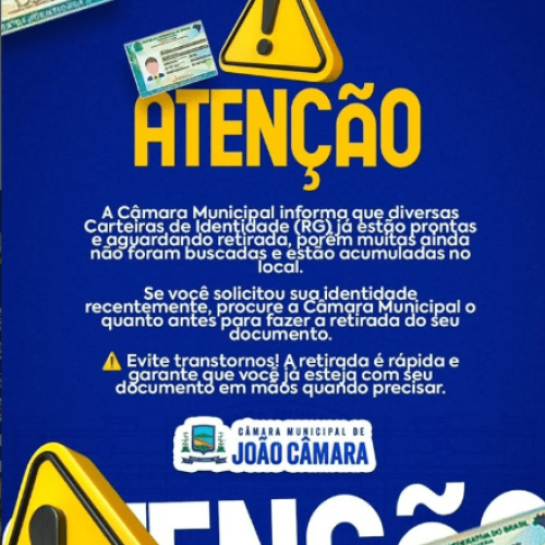 Câmara Municipal de João Câmara alerta para RGs prontos que ainda não foram retirados
